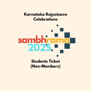 Sambhrama 2025 Students Ticket (Non-Members)